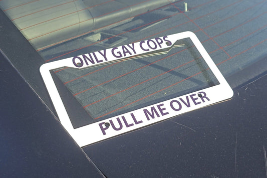Only Gay Cops Pull Me Over