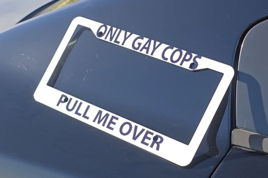 Only Gay Cops Pull Me Over